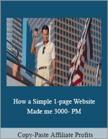 Copy-Paste Affiliate Profits How a Simple 1-page Website Made me 3000- PM.