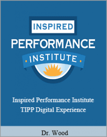 Dr. Wood - Inspired Performance Institute - TIPP Digital Experience.