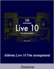 Elephorm - Ableton Live 10 Vue arrangement.Elephorm - Ableton Live 10 Vue arrangement.