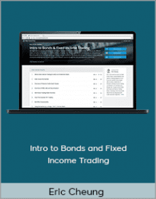 Eric Cheung - Intro to Bonds and Fixed Income Trading.