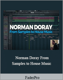 FaderPro - Norman Doray From Samples to House Music.