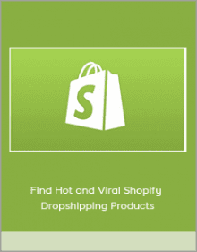 Find Hot and Viral Shopify Dropshipping Products.