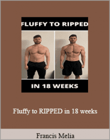 Francis Melia - Fluffy to RIPPED in 18 weeks.