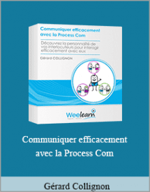 Gérard Collignon - Communiquer efficacement avec la Process Com.