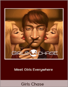 Girls Chase - Meet Girls Everywhere.