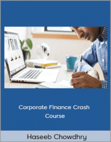 Haseeb Chowdhry - Corporate Finance Crash Course.