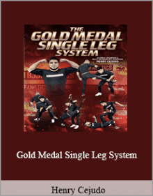 Henry Cejudo - Gold Medal Single Leg System.