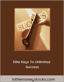 Inthemoneystocks.com-Elite-Keys-To-Unlimited-Success