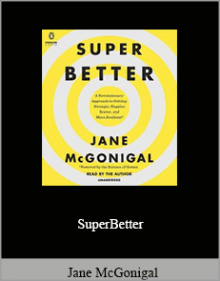 Jane McGonigal - SuperBetter.