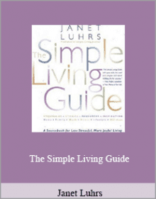 Janet Luhrs - The Simple Living Guide.Janet Luhrs - The Simple Living Guide.