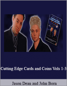 Jason Dean and John Born - Cutting Edge Cards and Coins Vols 1-3.