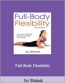 Jay Blahnik - Full-Body Flexibility.