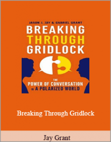 Jay Grant - Breaking Through Gridlock,