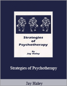 Jay Haley - Strategies of Psychotherapy.