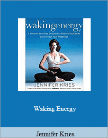 Jennifer Kries - Waking Energy.