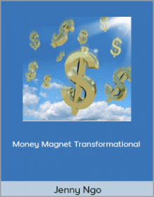 Jenny Ngo - Money Magnet Transformational.