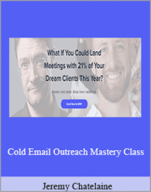 Jeremy Chatelaine - Cold Email Outreach Mastery Class.