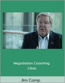 Jim Camp - Negotiation Coaching Clinic.