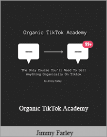 Jimmy Farley - Organic TikTok Academy.