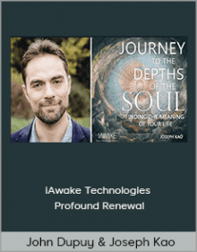 John Dupuy And Joseph Kao - iAwake Technologies - Profound Renewal.