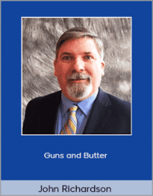 John Richardson - Guns and Butter.