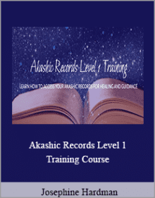 Josephine Hardman - Akashic Records Level 1 Training Course.