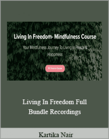 Kartika Nair - Living In Freedom Full Bundle Recordings.