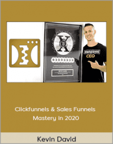 Kevin David - Clickfunnels and Sales Funnels Mastery in 2020Kevin David - Clickfunnels and Sales Funnels Mastery in 2020