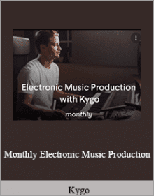 Kygo - Monthly Electronic Music Production.