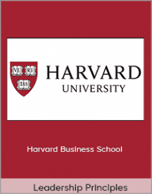 Leadership Principles - Harvard Business School.