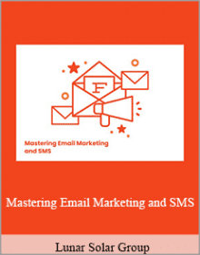 Lunar Solar Group - Mastering Email Marketing and SMS.