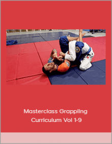 Masterclass Grappling Curriculum Vol 1-9.