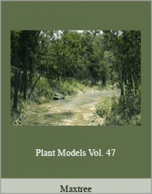 Maxtree - Plant Models Vol. 47.