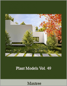 Maxtree - Plant Models Vol. 49.Maxtree - Plant Models Vol. 49.