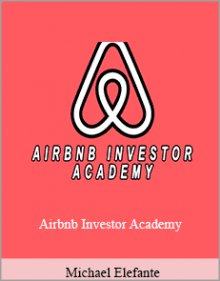 Michael Elefante - Airbnb Investor Academy.