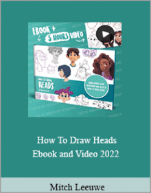 Mitch Leeuwe - How To Draw Heads Ebook and Video 2022.