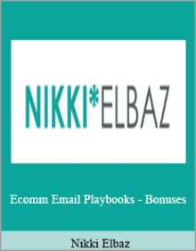 Nikki Elbaz - Ecomm Email Playbooks - Bonuses.