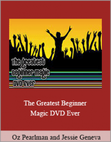 Oz Pearlman and Jessie Geneva - The Greatest Beginner Magic DVD Ever.