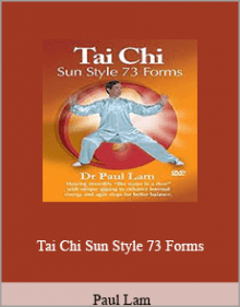 Paul Lam - Tai Chi Sun Style 73 Forms.