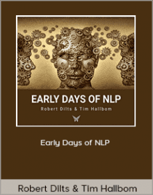 Robert Dilts and Tim Hallbom - Early Days of NLP.