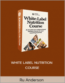 Ru Anderson - WHITE LABEL NUTRITION COURSE.