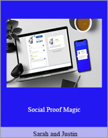 Sarah and Justin - Social Proof Magic.