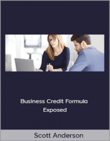 Scott Anderson - Business Credit Formula Exposed.