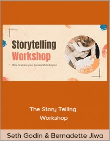 Seth Godin and Bernadette Jiwa - The Story Telling Workshop.