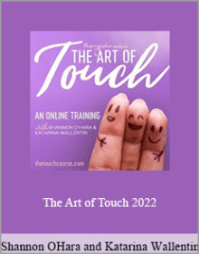 Shannon OHara and Katarina Wallentin - The Art of Touch 2022.