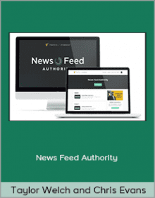 Taylor Welch and Chris Evans - News Feed Authority.