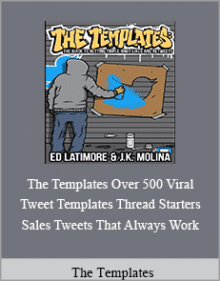 The Templates - The Templates Over 500 Viral Tweet Templates Thread Starters and Sales Tweets That Always Work.