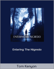 Tom Kenyon - Entering The Nigredo