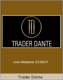 Trader Dante - Live Webinar 27.09.17.