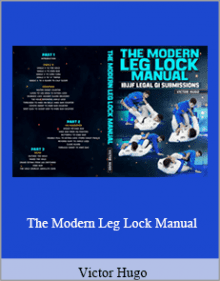 Victor Hugo - The Modern Leg Lock Manual,